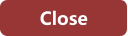 Close